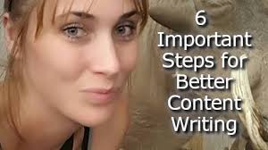 6 Important Steps for Better Content Writing