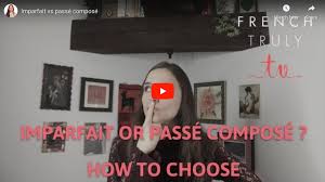 Imparfait bei zustand, hintergrundinformationen, zeitlich nicht begrenzten oder parallel verlaufenden handlungen in der vergangenheit. Imparfait Vs Passe Compose French Truly Helping You Become A Little Bit French
