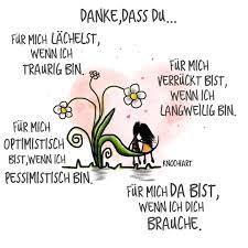 Danke Spruche Motivation Thinkpositive Fruhlingsreif Love Liebe Friends Freundschaft Believeinyourself T True Words Friendship Quotes German Quotes