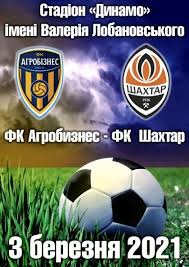 Також сьогодні до півфіналу пройшли «динамо» київ, «олександрія», «агробізнес» та «зоря». Fk Agrobiznes Fk Shahtar U Kiyevi á 2021 á Kvitok Kupiti Na 03 Bereznya á Kontramarka Ua
