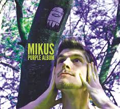 Mikus (Michael Dicus) Discography: Vinyl, CDs, & More