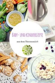 Baby Und Kinderrezepte Fur Den Thermomix Will Mixen De Rezepte Rezepte Fur Kinder Rezeptideen