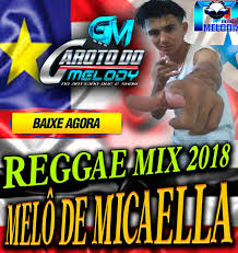 Música reggae 2020 ⚡ o melhor do reggae internacional ⚡ reggae remix 2020 #1. Garoto Do Melody Melo De Micaella Reggae Mix Abril 2018 Baixar Gratis Melody 2021 Baixar Melody Mp3 Gratis