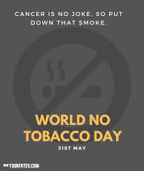 World no tobacco day april 29, 2020 the focus of this year's world no tobacco day, may 31, is on protecting young people from the marketing of big tobacco companies and helping them avoid using tobacco and nicotine. 2021 World No Tobacco Day Wishes Quotes Messages Greetings