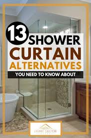 Which one is for you? 13 Shower Curtain Alternatives You Need To Know About Home Decor Bliss Curtain Alternatives Diy Shower Door Cool Shower Curtains