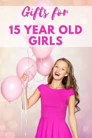 Best Birthday Gifts For 15 Year Old Daughter 101 Best Gifts For 15 Year Old Girls 2020 15 Year Old Christmas Gifts Teenage Girl Gifts Birthday Presents For Girls