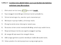 Ayat ini juga dikenali sebagai ayat selapis. Tatabahasa 10 Kata Adjektif A Kata Adjektif Kata