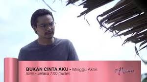 Siri ini memulakan tayangan perdana di slot akasia tv3 dari 5 jun 2019 hingga 2 julai 2019 menggantikan 30 pesanan suara. Bukan Cinta Aku L Minggu Akhir Youtube