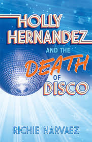 Perhaps it was the unique r. Holly Hernandez And The Death Of Disco By Richie Narvaez