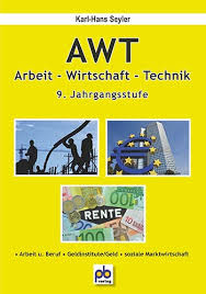 Read reviews from world's largest community for readers. Arbeit Wirtschaft Technik Awt 9 Jahrgangsstufe
