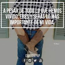 5 549 Me Gusta 61 Comentarios Corridosvip Corridosvip En Instagram Siempre Teamcorrid Frases Bonitas Corridos Dolor Amor