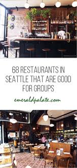 Best seattle restaurants with private rooms. Seattle Restaurants With Private Rooms For Groups Emerald Palate