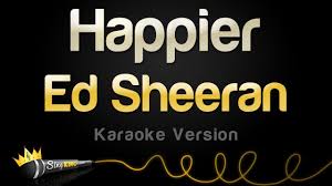 We did not find results for: Ed Sheeran Happier Karaoke Version Youtube