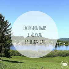 Maybe you would like to learn more about one of these? Excursion Dans Le Morvan En Camping Car Parc Du Morvan Le Morvan Idees Camping