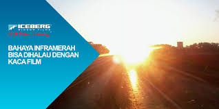 Bahaya Inframerah Bisa Dihalau Kaca Film