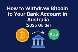 How to Withdraw Bitcoin to Your Bank Account in Australia ...