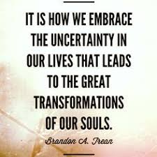 Pin By Shari Berman On Inspiring In 2020 Uncertainty Quotes Words Of Hope Quotes