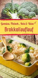 Brokkoliauflauf Mit Hahnchen Und Reis Rezept Brokkoli Auflauf Rezepte Auflauf Rezepte Gesund