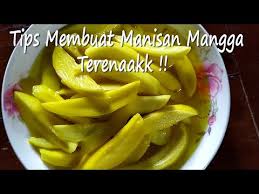 Hanya 2 Bahan Cara Mudah Membuat Manisan Mangga Terenaak Youtube