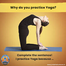 Complete The Sentence I Practice Yoga Because Jindalnaturecureinstitute Jindalnaturecure Naturopathy Yoga Natur Yoga Life Yoga Tips Yoga Inspiration