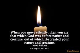  When You Move Silently Then You Are Jakob Bohme 1920x1280 All Souls Day Quote Christian Mysticism Quote Of The Day