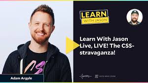 Learn With Jason Live, LIVE! The CSS-stravaganza!