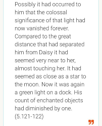 Chapter 5 Always Stuck With Me Gatsby Realizing That He Finally Conquered His Bright Unattainable Light His Coveted Green Light B Love Life Greatful Chapter
