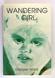 Wandering Girl by Glenyse Ward by Glenyse Ward: Good Soft cover (1987) 1st  Edition
