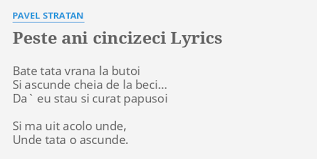 Mai avea timp pana la inceperea cursului. Peste Ani Cincizeci Lyrics By Pavel Stratan Bate Tata Vrana La