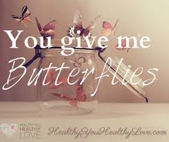 You Give Me Butterflies Xoxox You Give Me Butterflies I Love My Hubby Give Me Butterflies