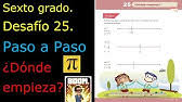 Libro de matematicas 6to grado primaria ejercicios actividad. Desafios Matematicos Sexto Grado Leccion 25 Pagina 47 Donde Empieza Youtube