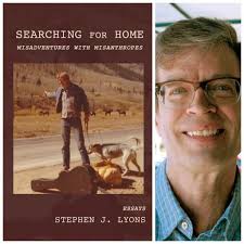 Searching for Home: Misadventures with Misanthropes by Stephen J. Lyons