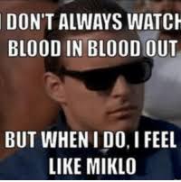 Wilson is best known for his recurring roles as earl the postman on the abc sitcom that's my mama, and sweet daddy williams on the cbs sitcom good times and phil wheeler on sanford arms (1977). Blood In Blood Out Quotes Milkweed