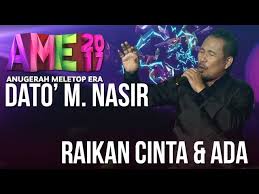 Ame2019 akan dihoskan oleh pengacara hebat nabil ahmad, neelofa dan jihan muse. Anugerah Meletop Era 2017 Persembahan Dato M Nasir Ada Raikan Cinta Ame2017 Litetube