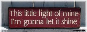This Little Light Of Mine Country Wooden Signs Let It Shine Famous Bible Quotes