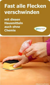 Fast Alle Flecken Verschwinden Auch Ohne Chemie Gesunex Hausreinigungs Tipps Haushalt Hausmittel