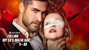 Falling for My Ex's Mafia Dad EP1-8