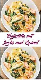 Tagliatelle Mit Lachs Und Spinat Rezepte Tagliatelle Mit Lachs Spinat Rezepte Und Tagliatelle