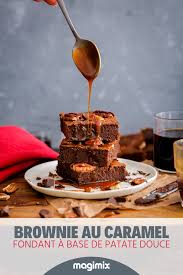 Brownie Au Caramel Fondant Recette Fondant Au Caramel Recette Magimix Culinaire