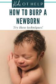 How To Burp A Newborn Best Ways To Burp A Baby In 2020 Burp A Newborn Burping Baby Newborn