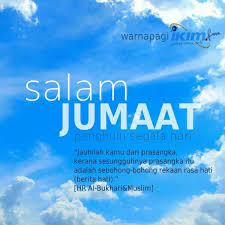 Kata kata mutiara islam banyak disukai orang karena berisi kata kata yang menyejukkan hati dan membuat diri kita semakin dekat dengan allah swt. Salam Jumaat Kata Kata Motivasi Kata Kata Mutiara Kata Kata