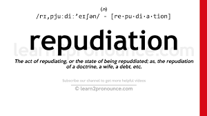 Refuse to acknowledge, ratify, or recognize as valid; How To Pronounce Repudiation English Pronunciation Mp3 Download 320kbps Ringtone Lyrics