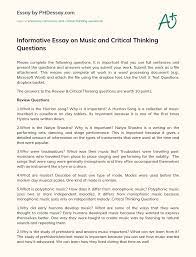 257 words | 2 pages. Informative Essay On Music And Critical Thinking Questions Phdessay Com