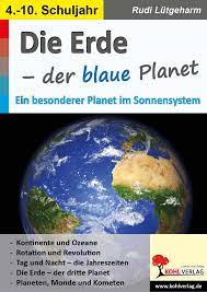 Die Erde Der Blaue Planet Unterrichtsmaterial Im Fach Erdkunde Kontinente Und Ozeane Blauer Planet Planeten Im Sonnensystem