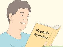 3 Ways To Pronounce The Letters Of The French Alphabet Wikihow