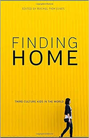 Finding Home Third Culture Kids In The World Rachel Jones 9781731568625 Amazon Com Books Third Culture Kid Homeschool Teacher Culture