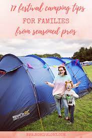 17 Festival Camping Tips For Families From Seasoned Pros Festival Camping Camping Hacks Camping With Kids