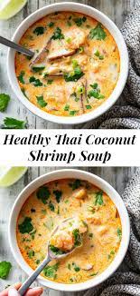 This Thai Shrimp Soup Is Quick And Easy To Make And Packed With Flavor This Shrimp Coconut Curry Soup Has Si In 2021 Whole30 Soup Recipes Shrimp Soup Thai Shrimp Soup