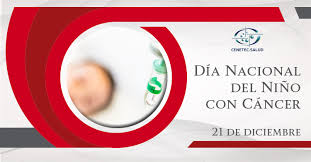 Todo niño con cáncer tiene derecho a la vida, a tener una existencia relativamente normal, con acceso a la educación, a realizar actividades lúdicas y por su puesto al debido tratamiento para afrontar la enfermedad. Dia Nacional Del Nino Con Cancer Gpc Alusivas Al Tema Centro Nacional De Excelencia Tecnologica En Salud Gobierno Gob Mx
