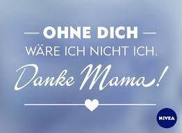 Nivea Muttertag Nivea Spruche Gluck Gute Spruche Mutter Spruche